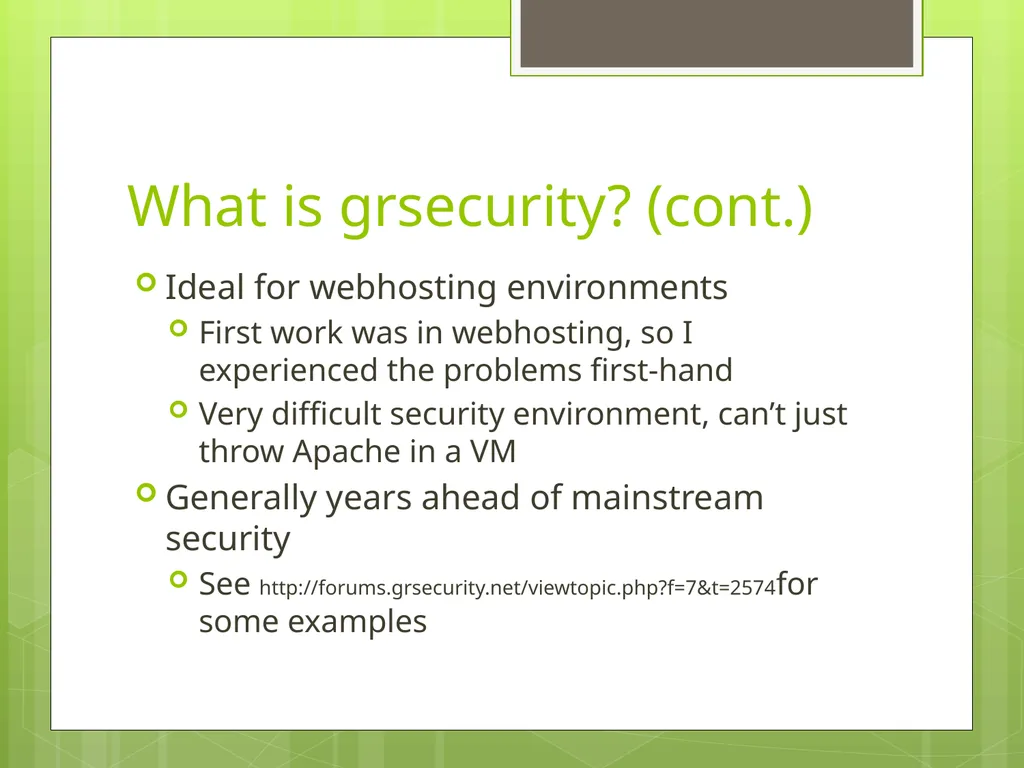 The Case For Brad Spengler Open Source Security, - slide 5 of 26