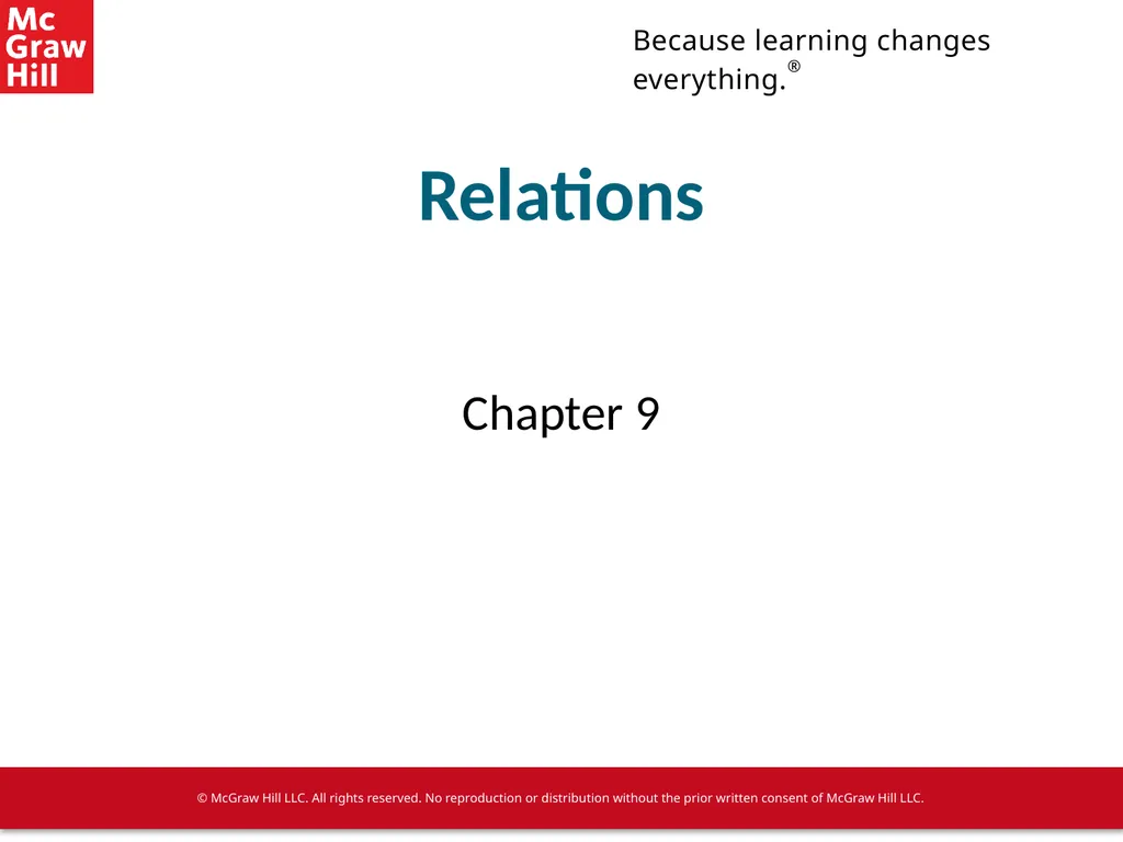 Relations Chapter 9 © McGraw Hill LLC. All rights