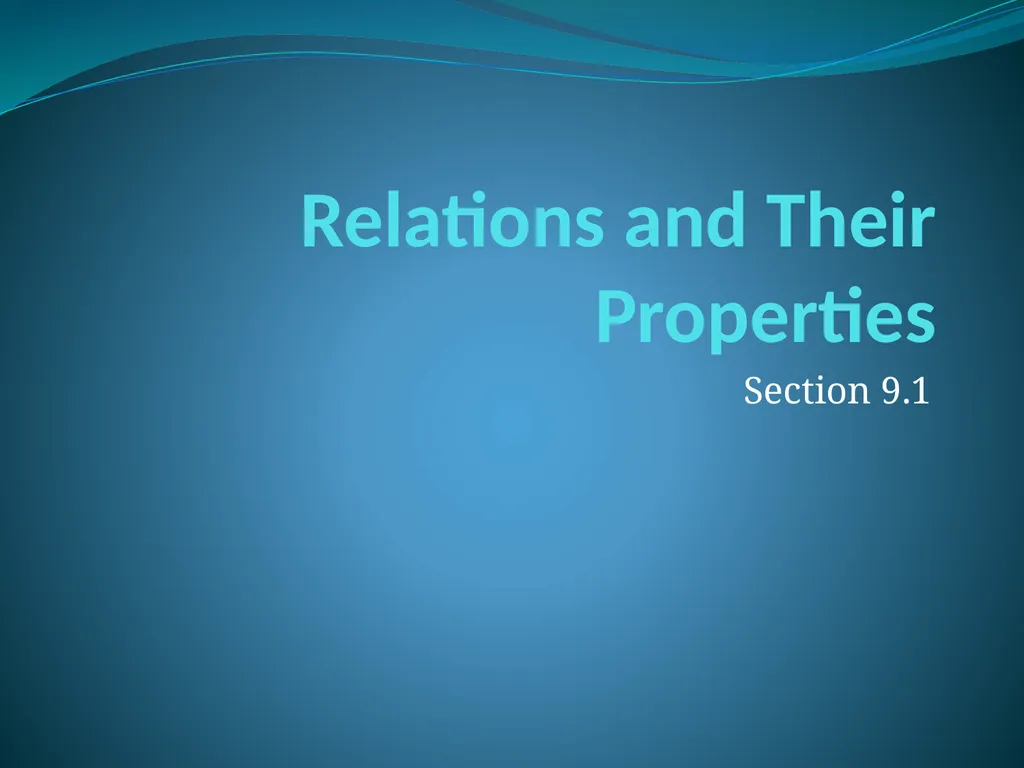 Relations Chapter 9 Chapter Summary Relations and - slide 3 of 52