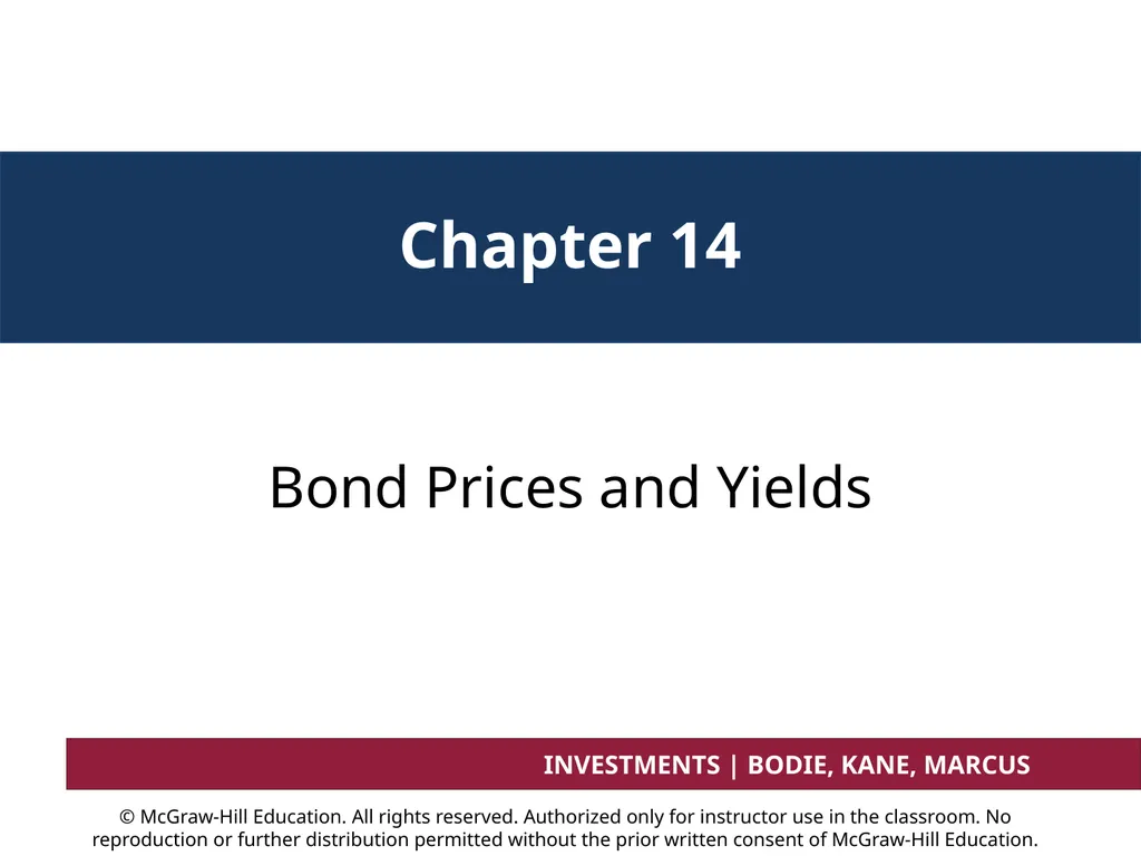 Chapter 14 Bond Prices and Yields INVESTMENTS | - slide 1 of 38