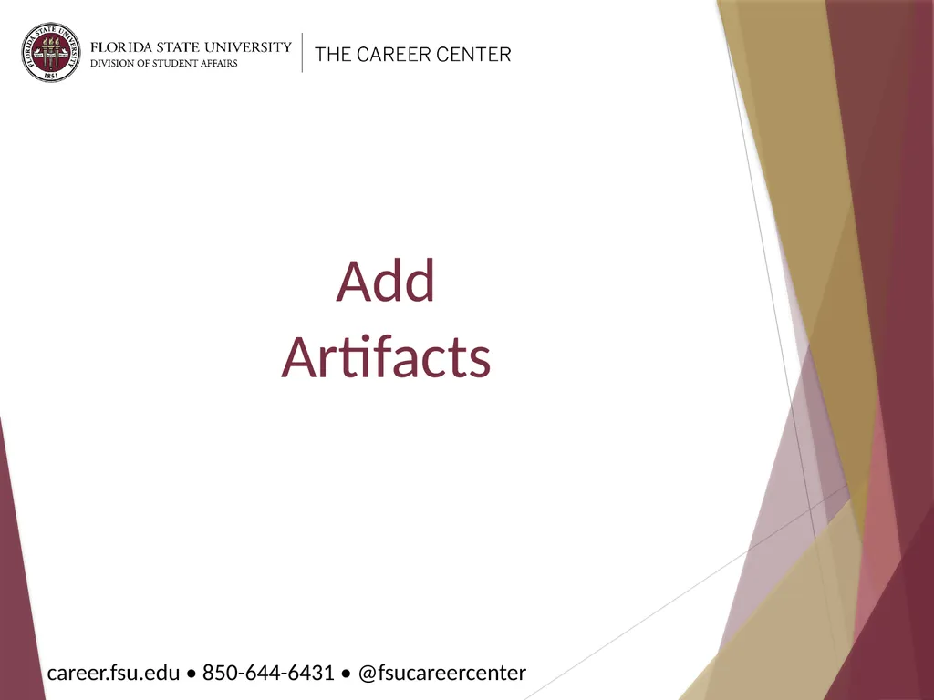 Add Artifacts Showcase samples of your work to - slide 1 of 10