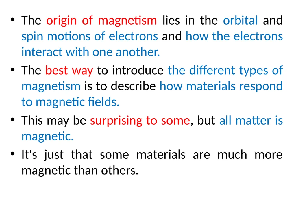 Classification of Magnetic materials The origin of - slide 2 of 24