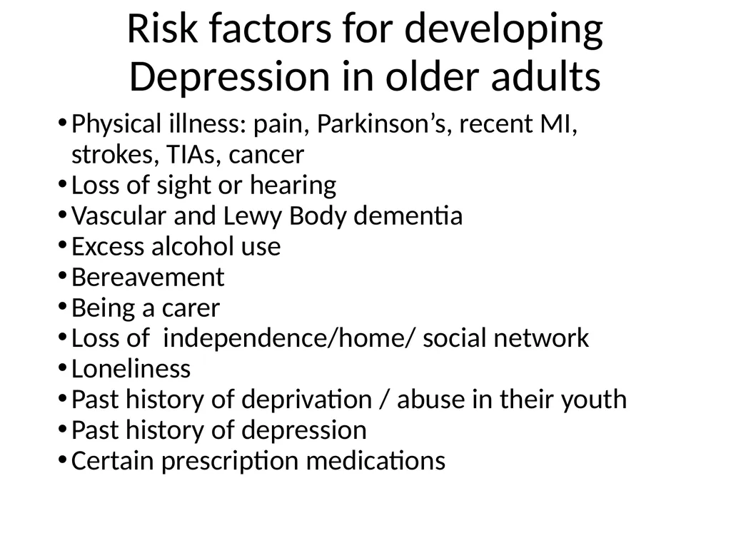 Depression in older adults Tier 3 What is - slide 7 of 22