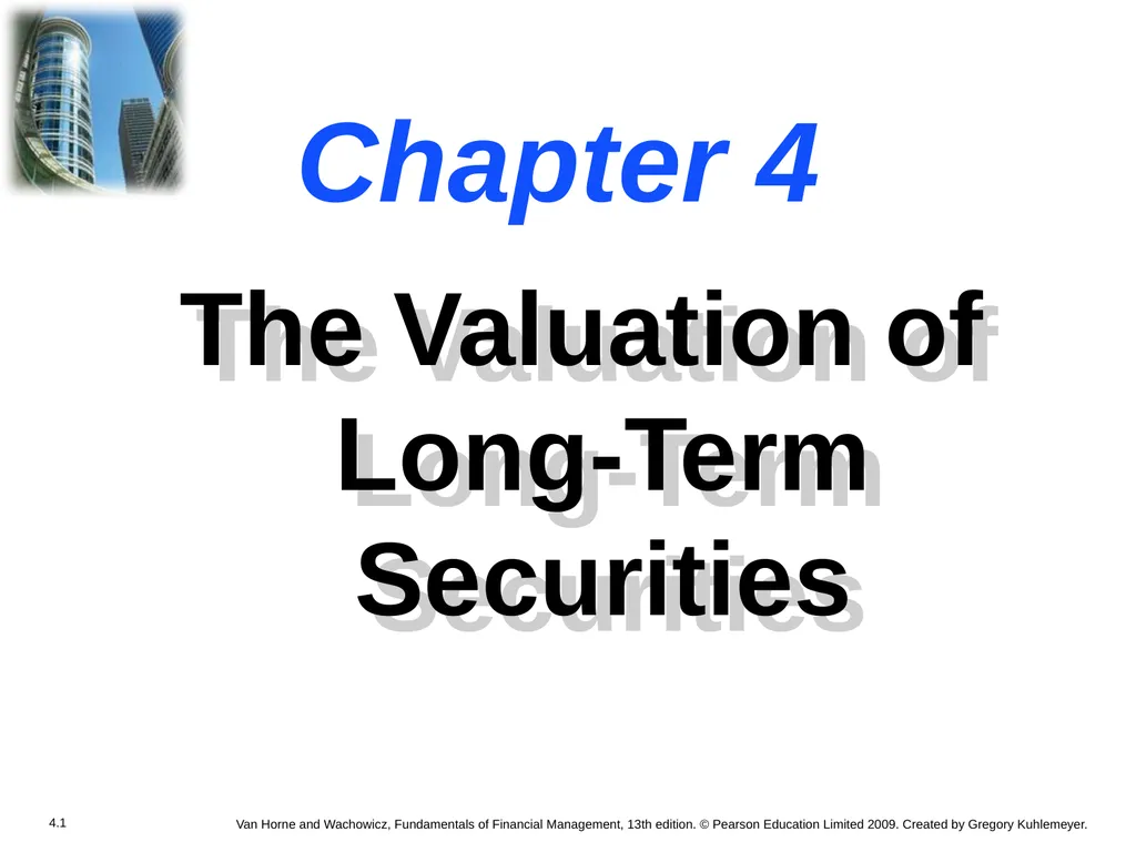 Chapter 4 The Valuation of Long-Term Securities - slide 1 of 80