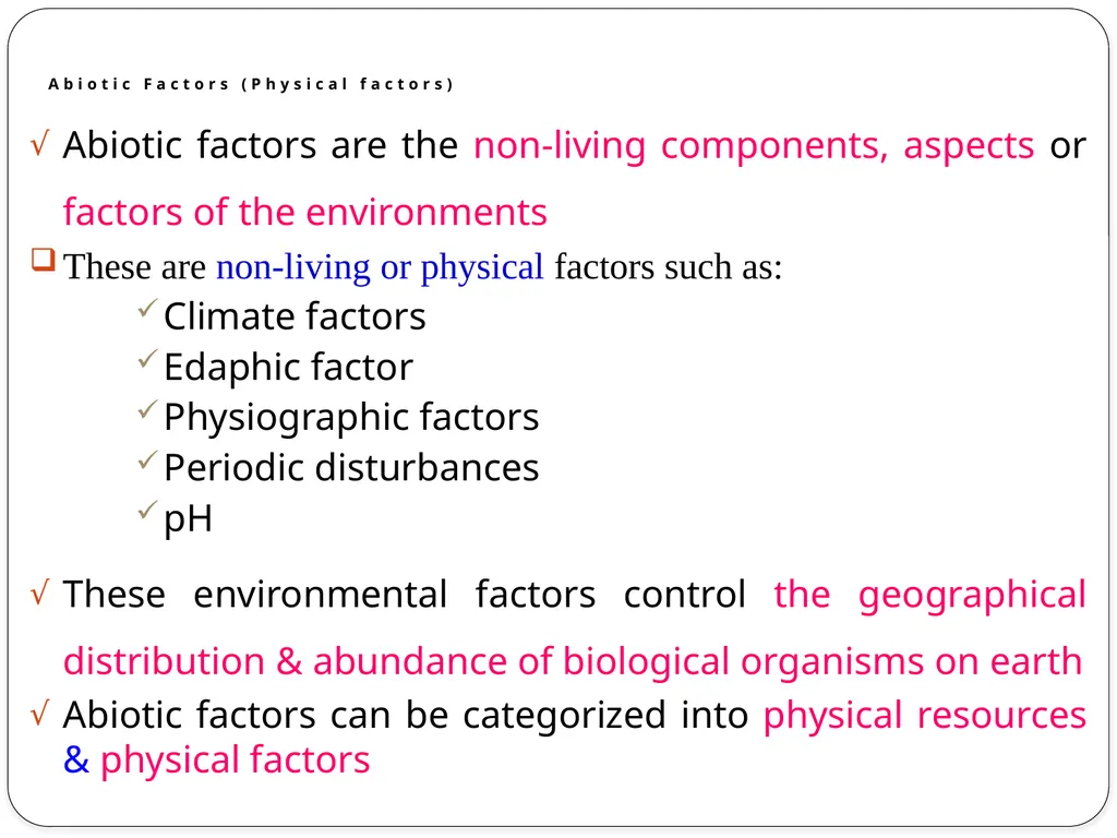 ENVIRONMENTAL FACTORS Objectives At the end of - slide 6 of 41