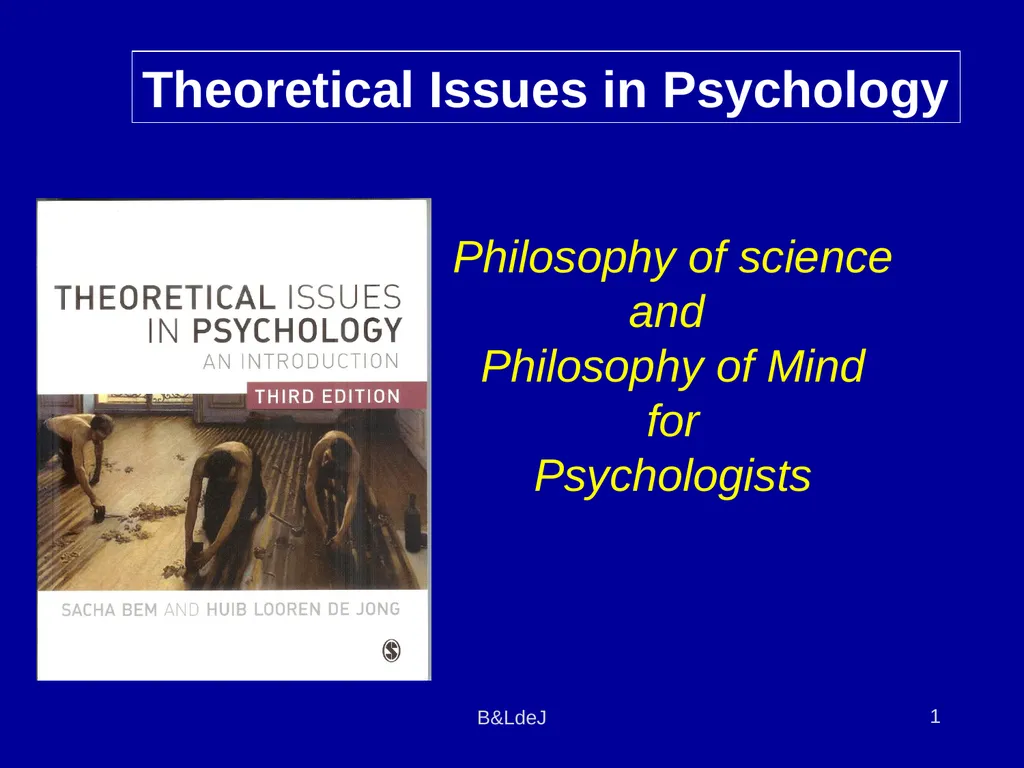 B&LdeJ 1 Theoretical Issues in Psychology - slide 1 of 21