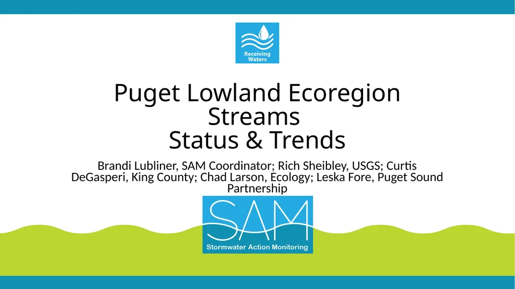 Puget Lowland Ecoregion Streams Status & Trends - slide 1 of 18