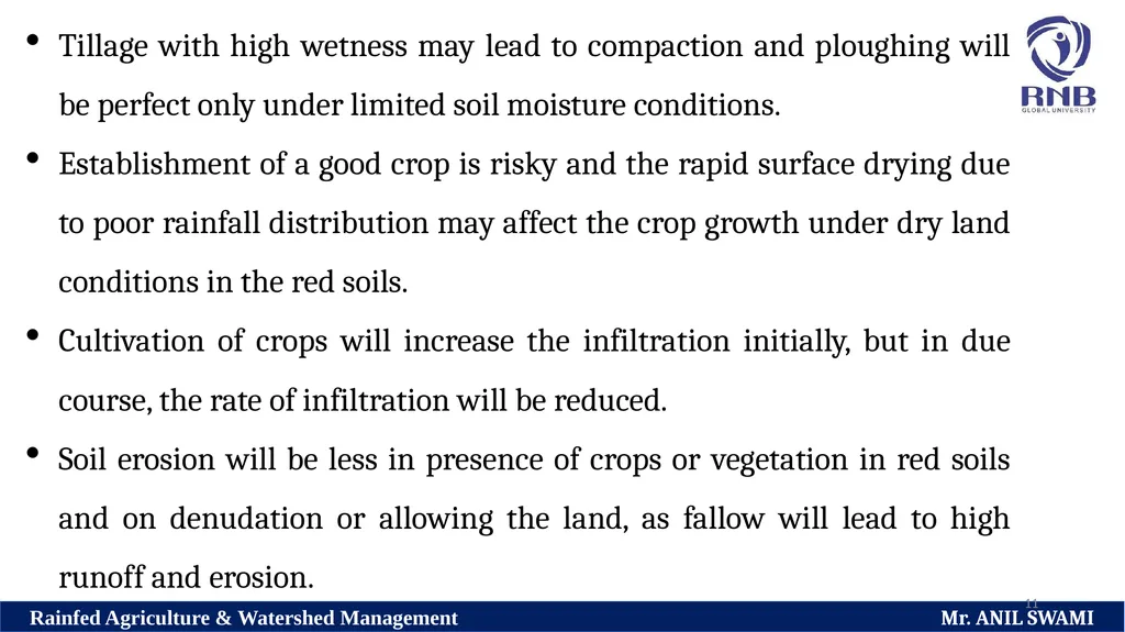 Soil and climatic conditions prevalent in rainfed - slide 11 of 94