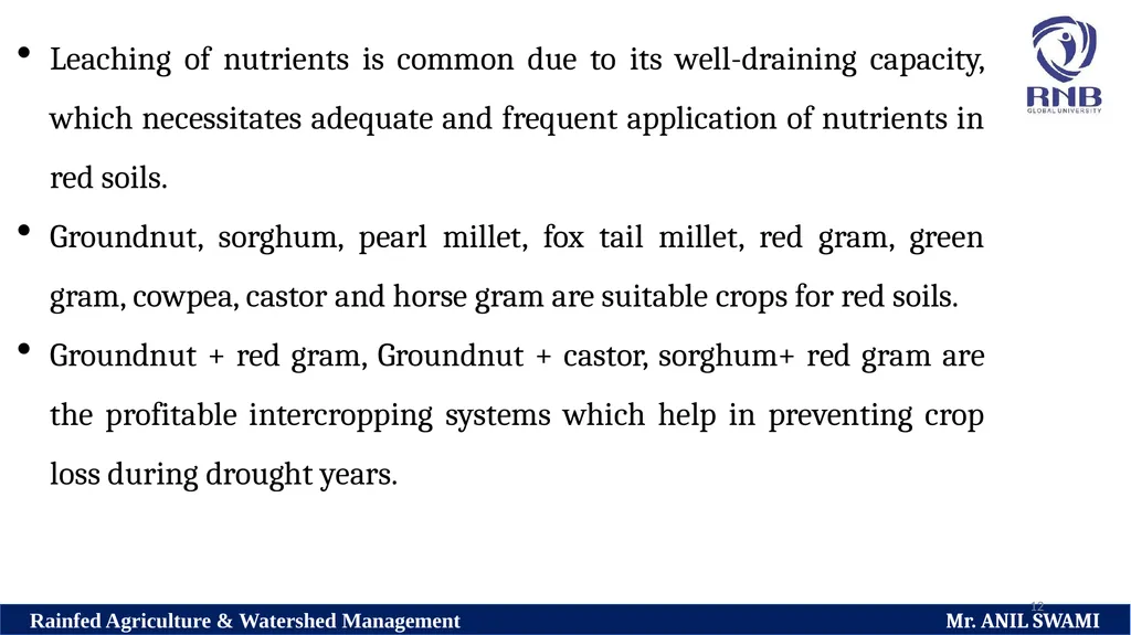 Soil and climatic conditions prevalent in rainfed - slide 12 of 94