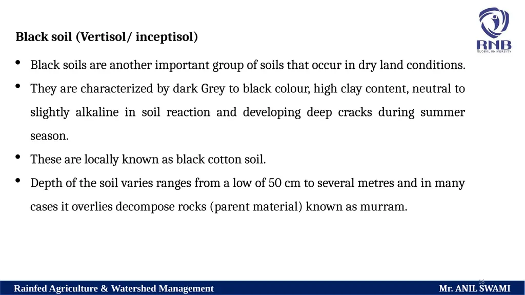 Soil and climatic conditions prevalent in rainfed - slide 16 of 94