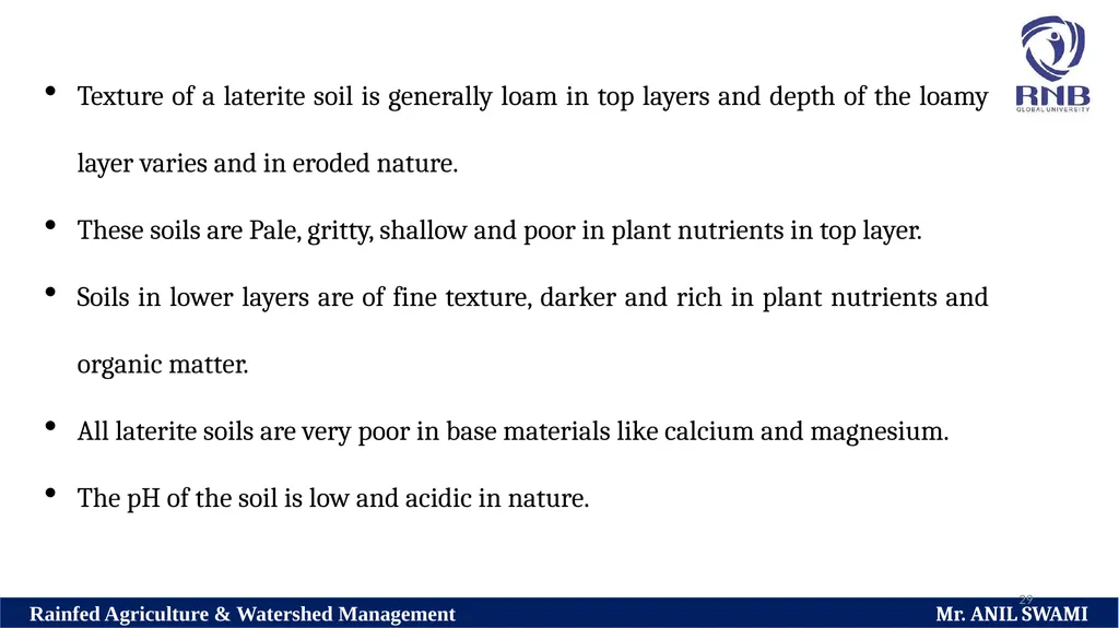 Soil and climatic conditions prevalent in rainfed - slide 29 of 94