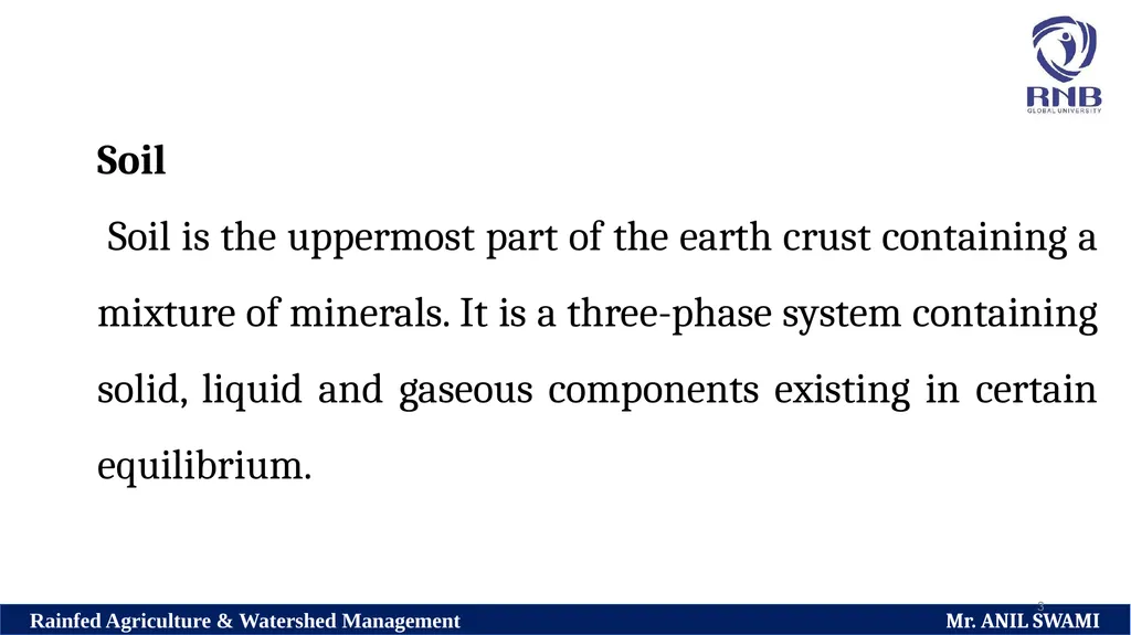 Soil and climatic conditions prevalent in rainfed - slide 3 of 94
