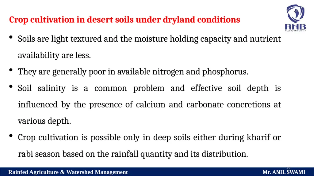 Soil and climatic conditions prevalent in rainfed - slide 35 of 94
