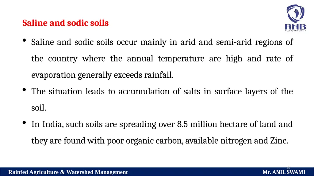 Soil and climatic conditions prevalent in rainfed - slide 38 of 94