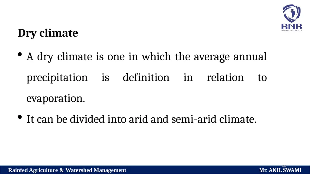 Soil and climatic conditions prevalent in rainfed - slide 44 of 94