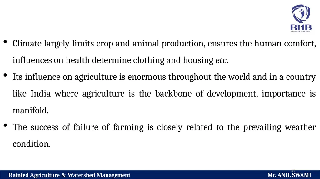 Soil and climatic conditions prevalent in rainfed - slide 47 of 94