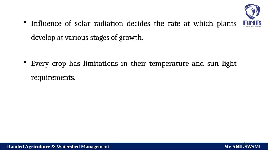 Soil and climatic conditions prevalent in rainfed - slide 55 of 94