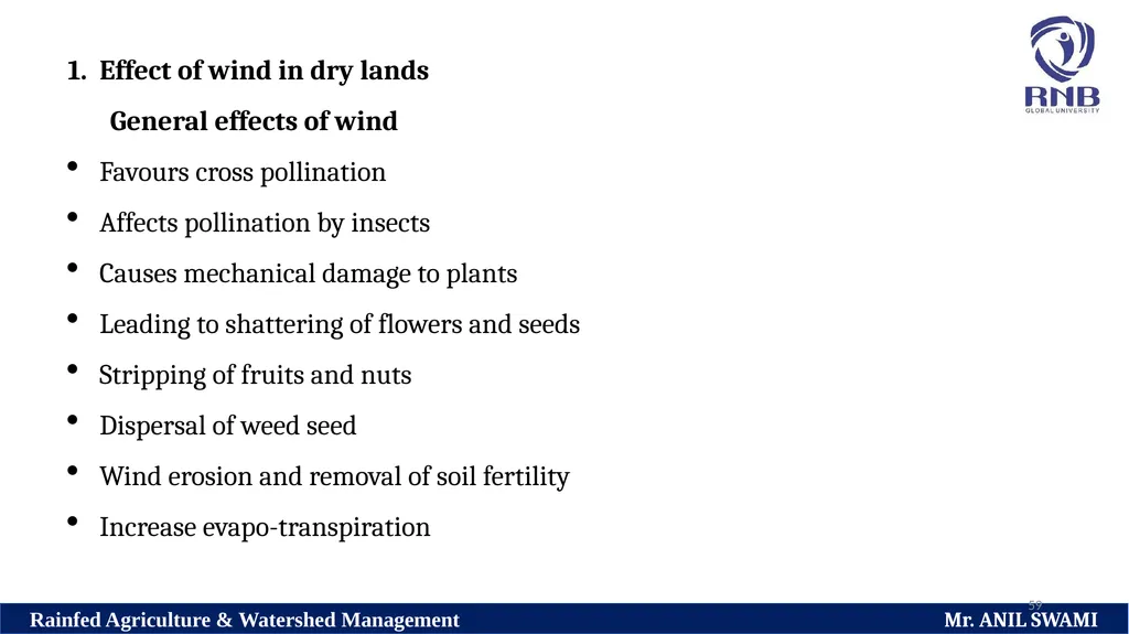 Soil and climatic conditions prevalent in rainfed - slide 59 of 94