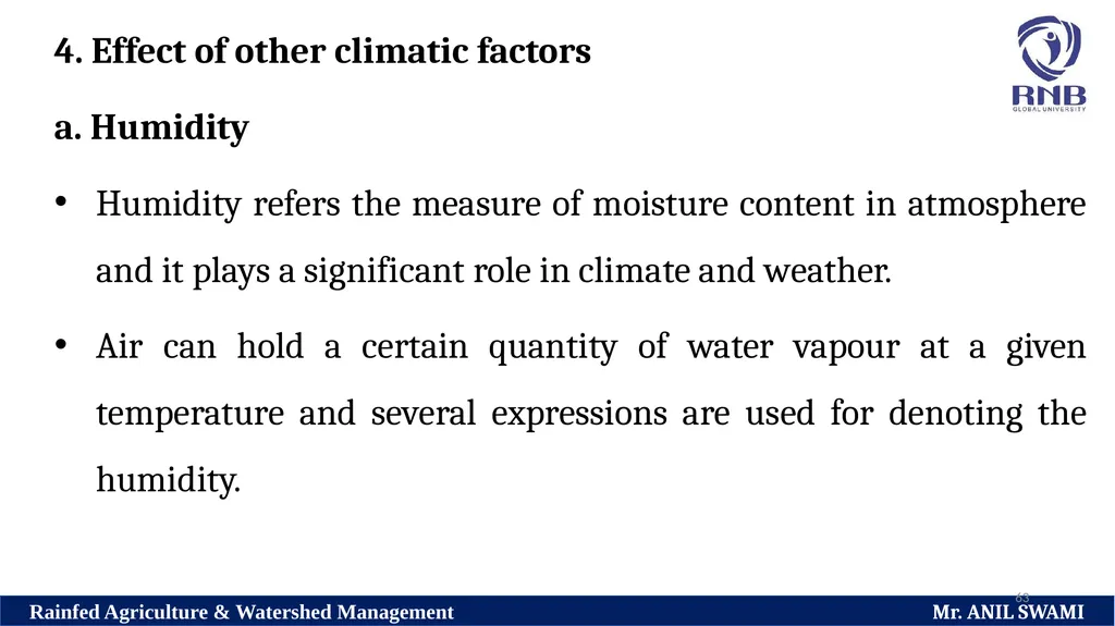 Soil and climatic conditions prevalent in rainfed - slide 63 of 94