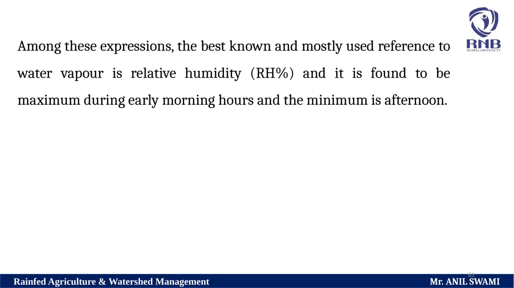 Soil and climatic conditions prevalent in rainfed - slide 65 of 94