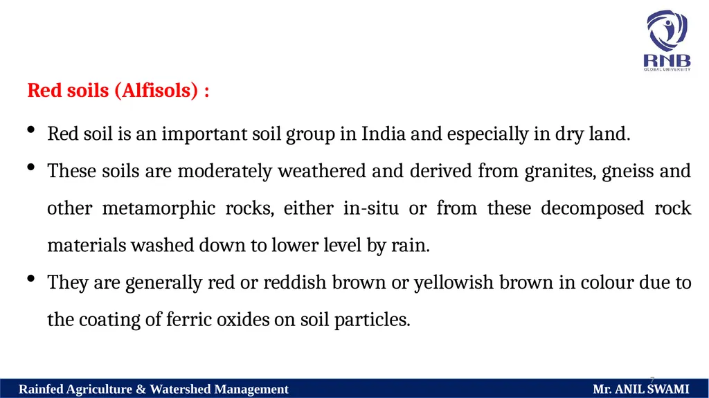 Soil and climatic conditions prevalent in rainfed - slide 7 of 94