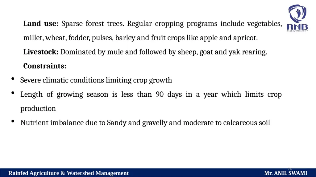Soil and climatic conditions prevalent in rainfed - slide 74 of 94