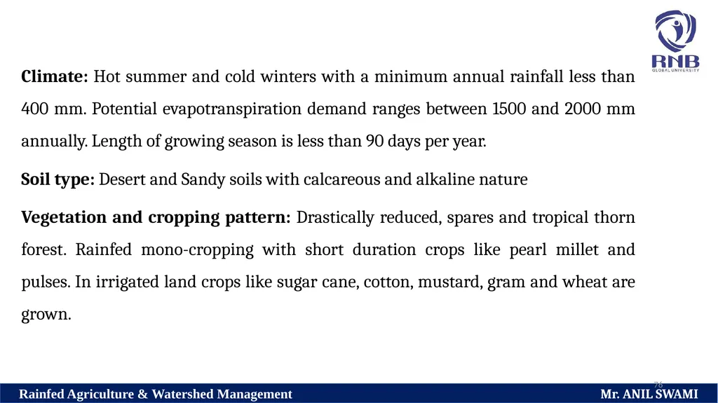 Soil and climatic conditions prevalent in rainfed - slide 76 of 94