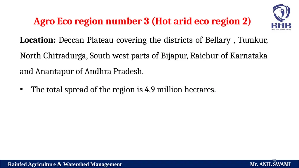 Soil and climatic conditions prevalent in rainfed - slide 78 of 94