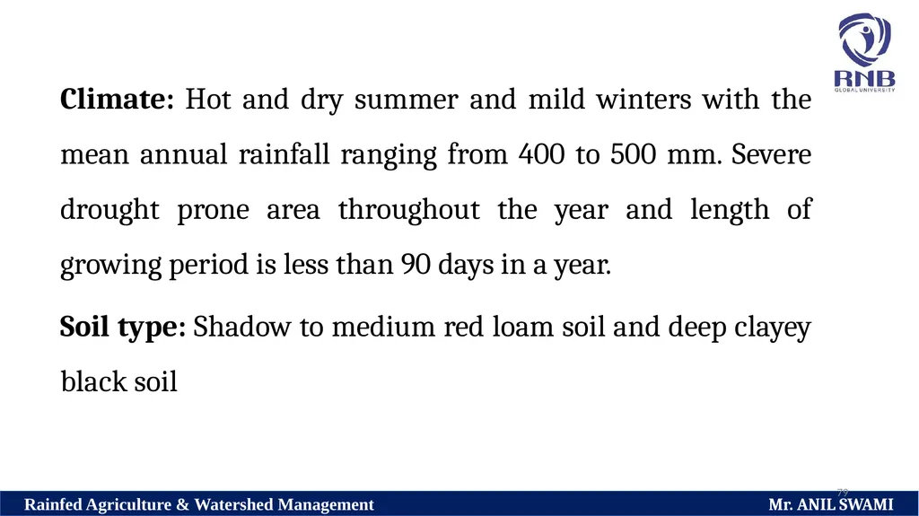 Soil and climatic conditions prevalent in rainfed - slide 79 of 94