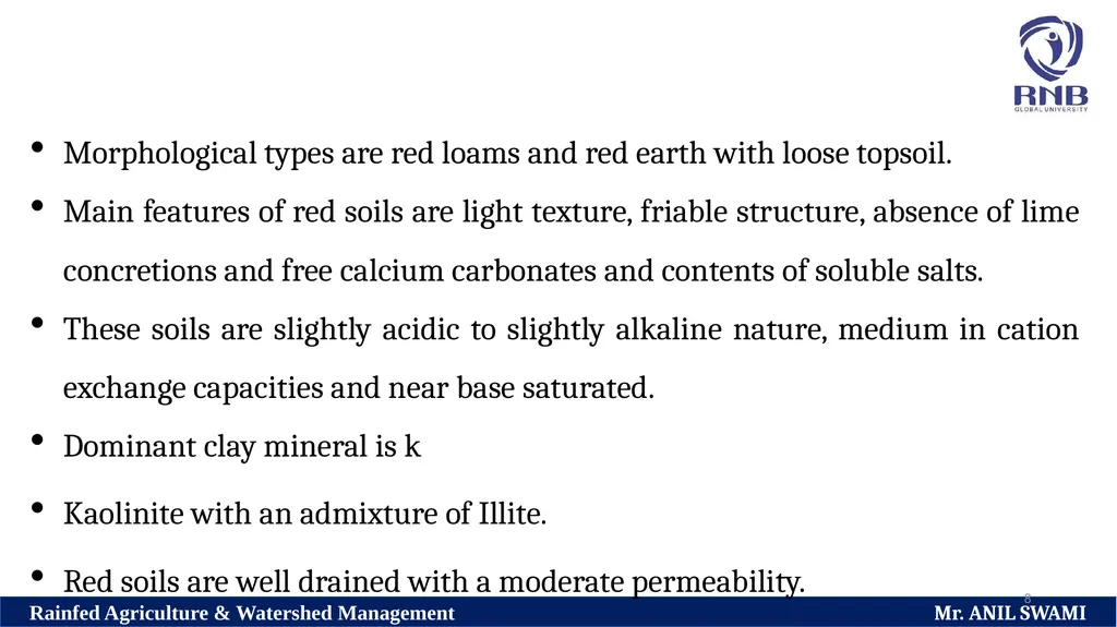 Soil and climatic conditions prevalent in rainfed - slide 8 of 94