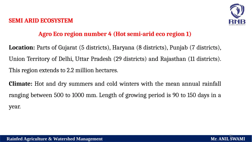 Soil and climatic conditions prevalent in rainfed - slide 81 of 94