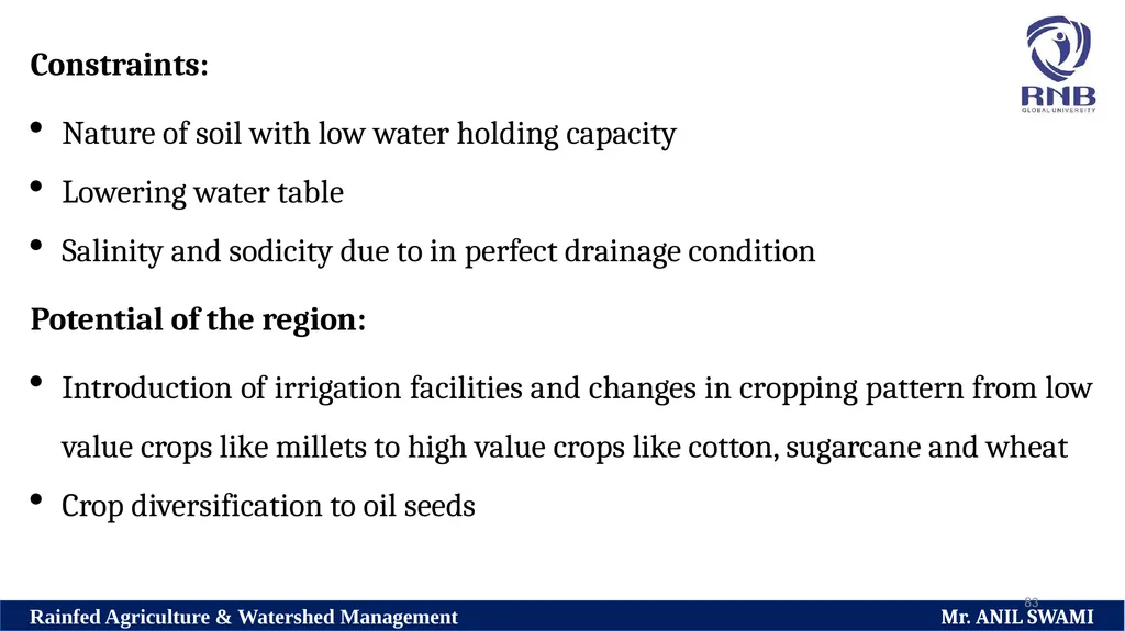 Soil and climatic conditions prevalent in rainfed - slide 83 of 94