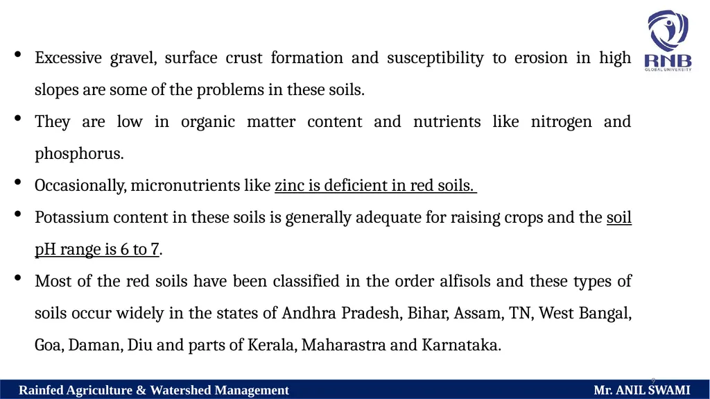 Soil and climatic conditions prevalent in rainfed - slide 9 of 94