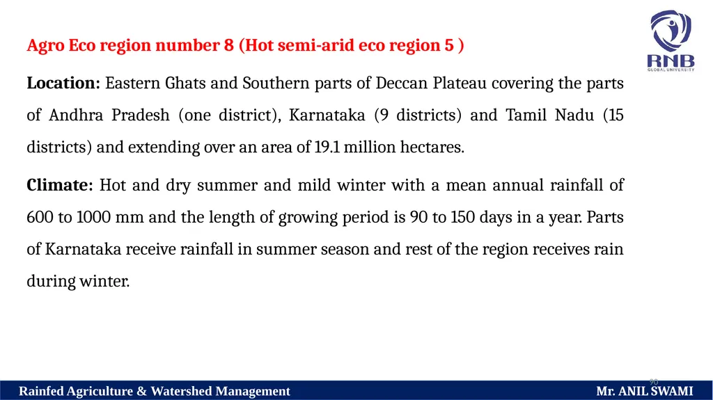 Soil and climatic conditions prevalent in rainfed - slide 90 of 94
