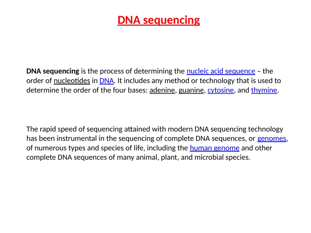 DNA sequencing is the process of determining the - slide 1 of 16