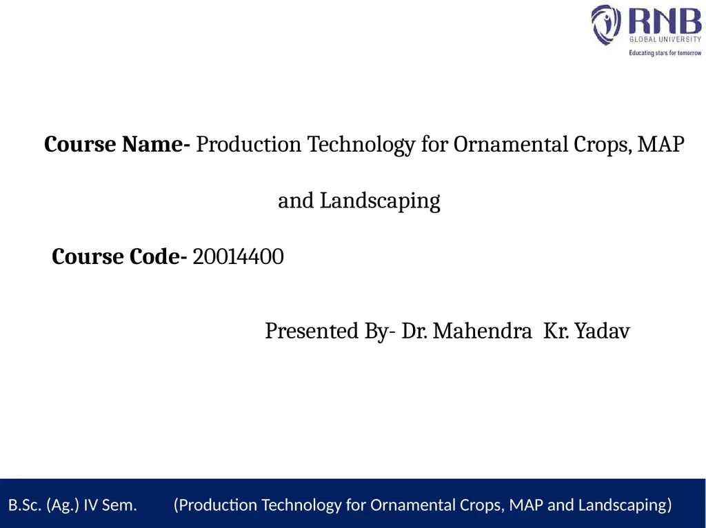 Course Name- Production Technology for Ornamental - slide 1 of 28