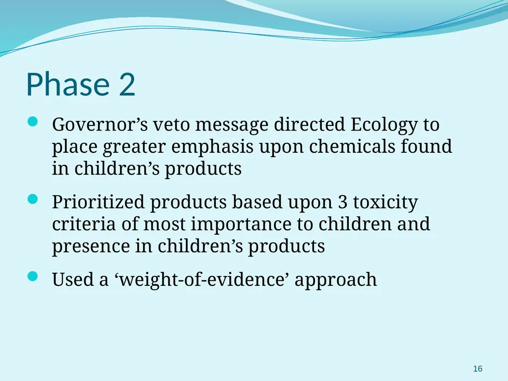 Selection and Prioritization of Chemicals for WA’s - slide 16 of 27