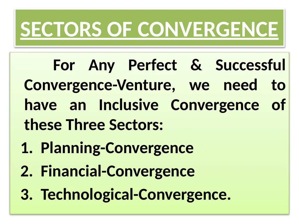“CONVERGENCE” ITS RELEVANCE IN IMPLEMENTATION OF - slide 14 of 31