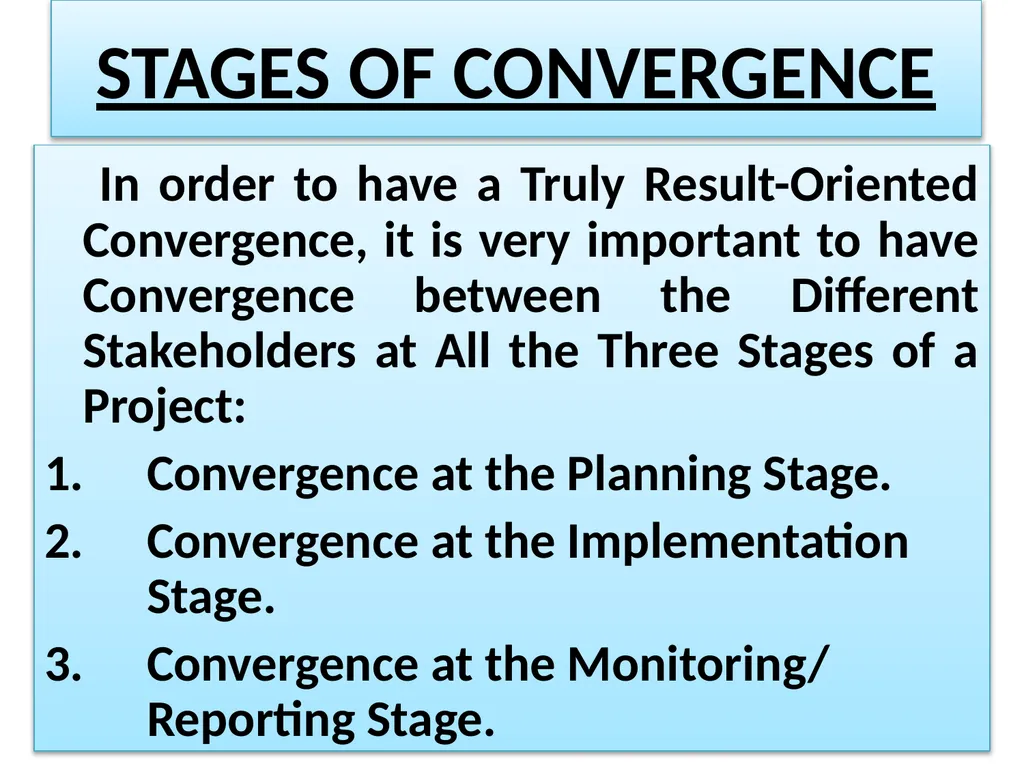“CONVERGENCE” ITS RELEVANCE IN IMPLEMENTATION OF - slide 13 of 31