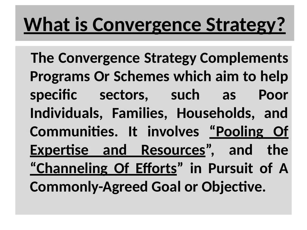 “CONVERGENCE” ITS RELEVANCE IN IMPLEMENTATION OF - slide 15 of 31