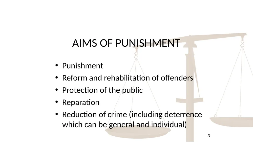 THE AIMS OF PUNISHMENT AND PRINCIPLES OF - slide 3 of 14