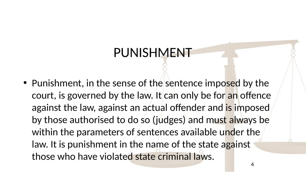 THE AIMS OF PUNISHMENT AND PRINCIPLES OF - slide 4 of 14