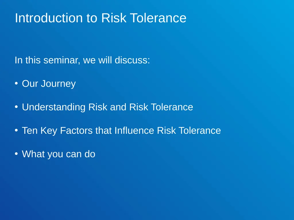 Risk Tolerance in the Workplace ExxonMobil Global - slide 2 of 24