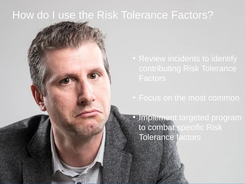 Risk Tolerance in the Workplace ExxonMobil Global - slide 19 of 24