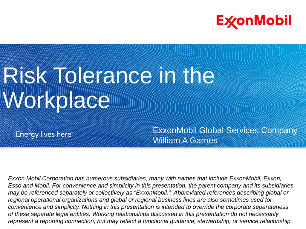 Risk Tolerance in the Workplace ExxonMobil Global - slide 1 of 24