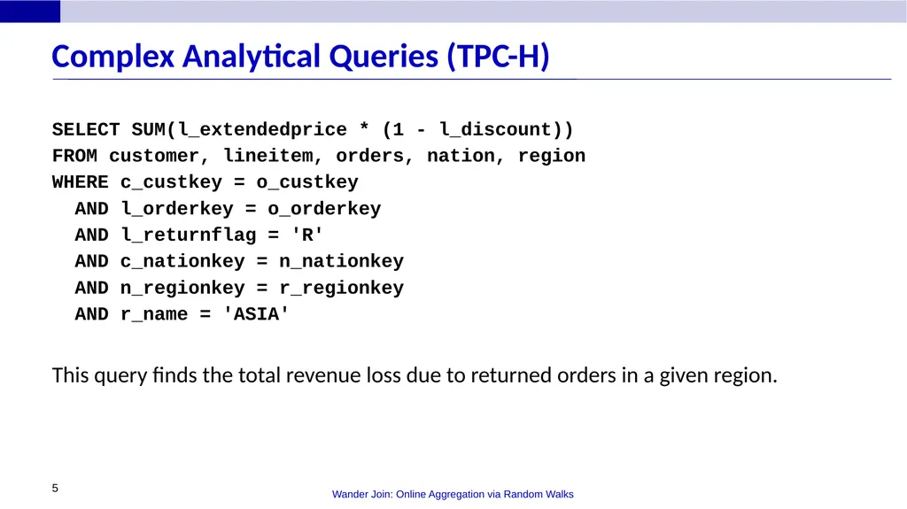 Wander Join: Online Aggregation via Random Walks - slide 5 of 37