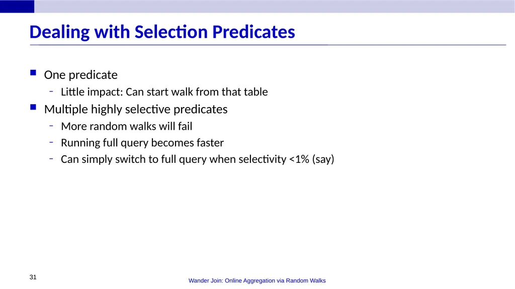Wander Join: Online Aggregation via Random Walks - slide 31 of 37
