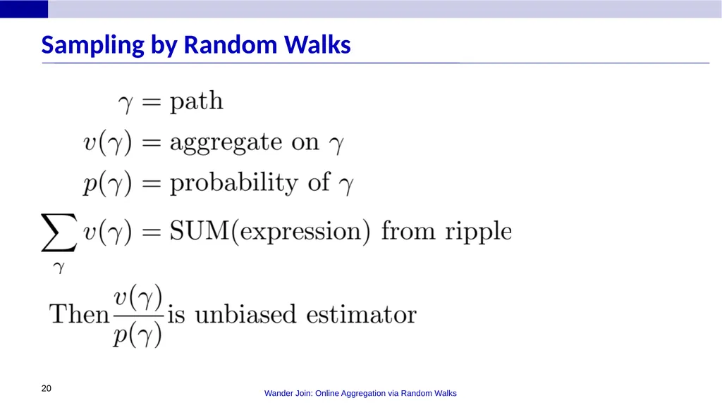 Wander Join: Online Aggregation via Random Walks - slide 20 of 37