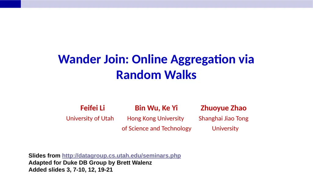 Wander Join: Online Aggregation via Random Walks - slide 1 of 37