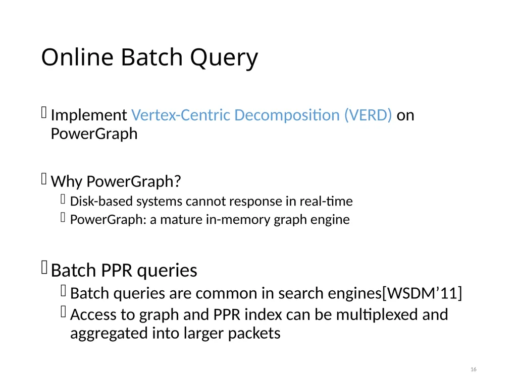 PowerWalk: Scalable Personalized PageRank via - slide 16 of 21